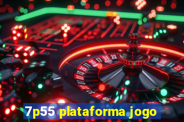 7p55 plataforma jogo